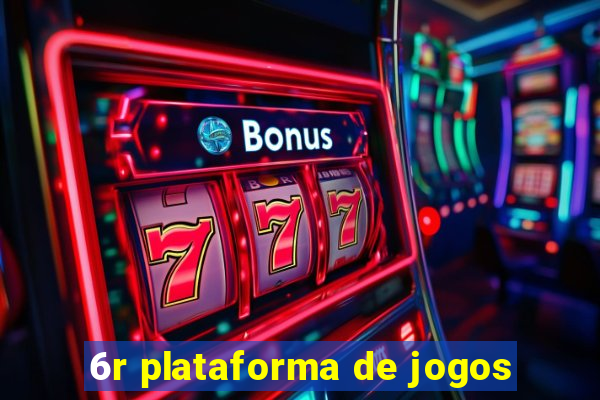 6r plataforma de jogos